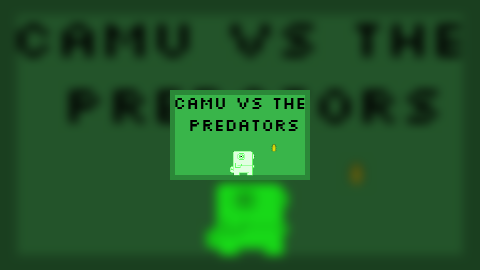 Camu vs The predators