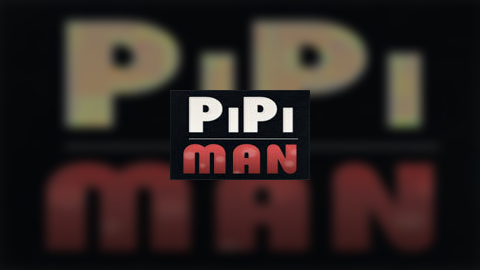 PiPiMan