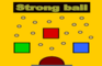 Strong ball hight