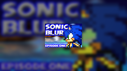 Sonic Blur Ep. 1