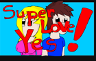 Super Love Yes!