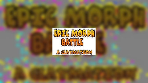 Epic Morph Battle
