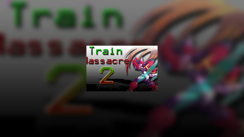 Train Massacre 2
