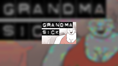 Grandma Sick