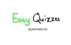 Easy Quizzes