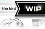 WIP - The Bird
