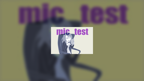 mic test