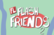 Flash Friends 2
