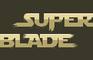 Superblade