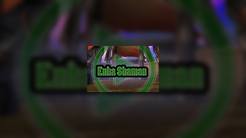 WoW - Enhancement Shaman