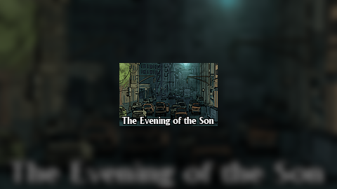 The Evening of the Son