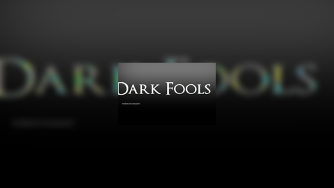 Dark Fools