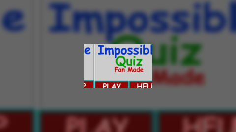 Impossible Quiz Fan Made