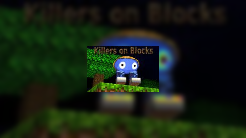 Killers on Blocks