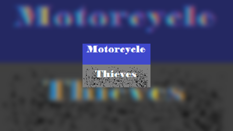 Motorcycle Thieves