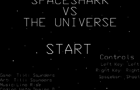 Spaceshark Vs The Universe