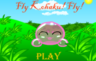 Fly Kohaku! Fly!