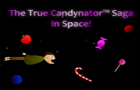 True Candynator™ Saga