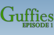 Guffies episode 1