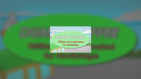 Dumb Coffee