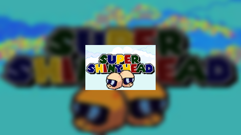 Super ShinyHead