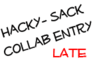 Hacky Sack Collab Entry