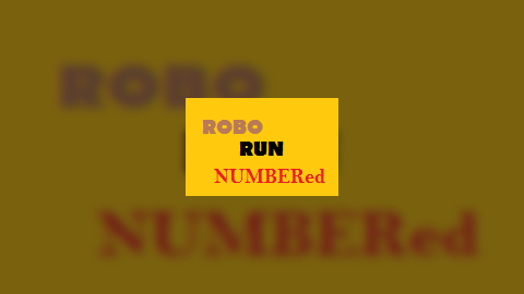 Robo Run : Numbered