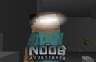 The Noob Adventures Episode 21