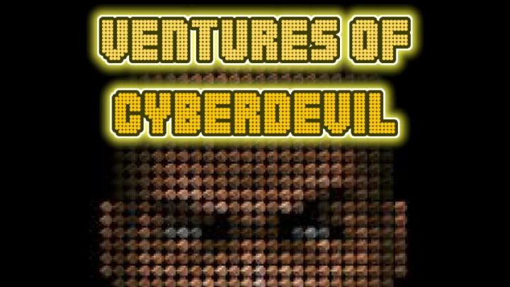 Ventures Of ♛Cyberdevil