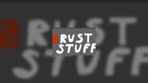 Rust Stuff