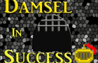 Damsel In Success