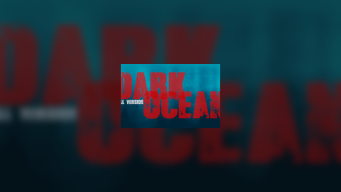 Dark Ocean - Full Version