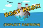 Boat Hed!!