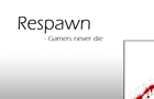 Respawn