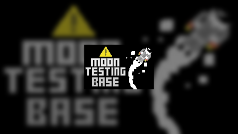 Moon Testing Base