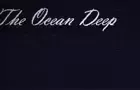 The Ocean Deep