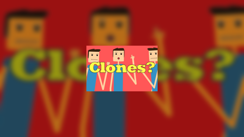 Clones?
