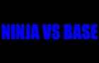 Ninja vs Base