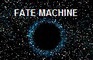 Fate Machine 1.0