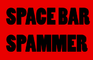 Space Bar Spammer