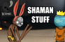 Shaman Stuff