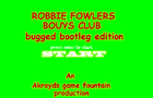 Robbie Fowlers Bouys Club