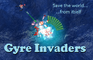 Gyre Invaders