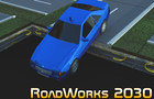 RoadWorks2030