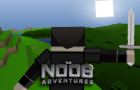 The Noob Adventures Episode 23
