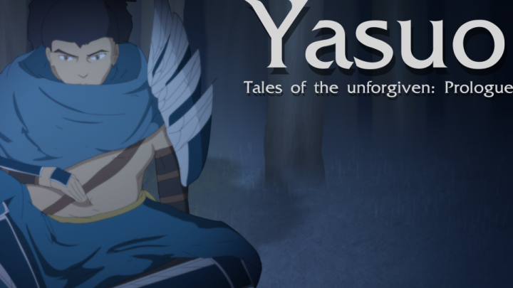 Yasuo Tales: Prologue