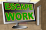 Escape Work