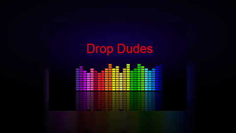 Drop Dudes