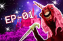 Ep-01 - The Evil Unicorn