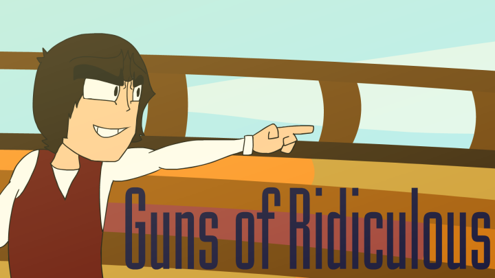 Guns of Ridiculous (Guns 